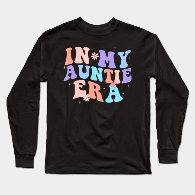 In my Auntie Era Retro Long Sleeve T-Shirt by unaffectedmoor